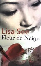 Fleur de Neige - Lisa See