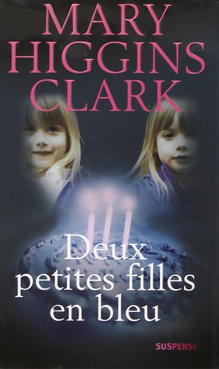 Livre Deux petites filles en bleu - Mary Higgins Clark (Livre d'occasion) - ISBN 2744198447