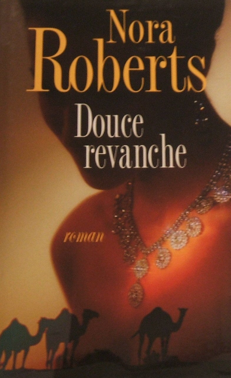 Livre Douce revanche (Nora Roberts) (Livre d'occasion) - ISBN 2744199281