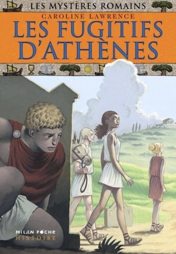 Livre Les fugitifs d'Athènes - Carolie Lawrence (Livre d'occasion) - ISBN 2745918265