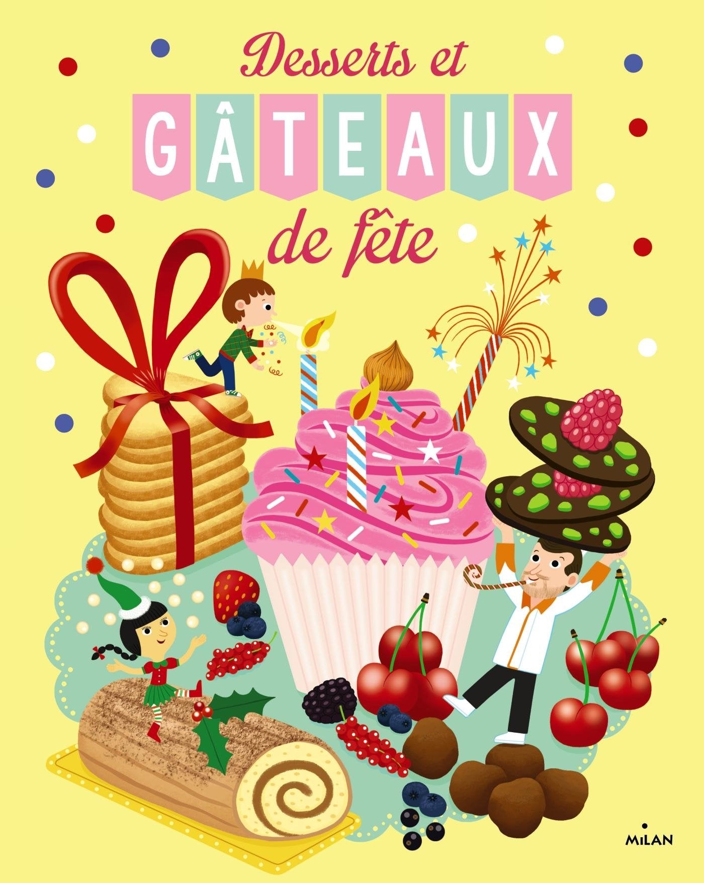 Livre Desserts et gâteaux de fête - Pierre-Olivier Lenormand (Livre d'occasion) - ISBN 274597663X