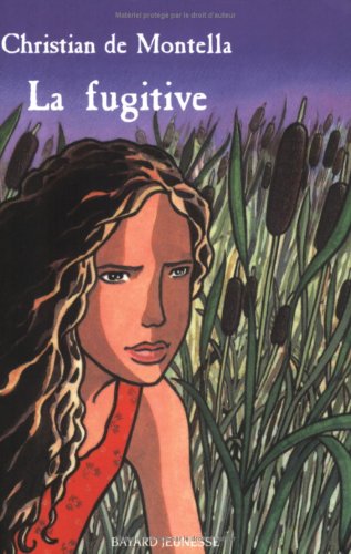 Livre La fugitive - Christian de Montella (Livre d'occasion) - ISBN 2747008819