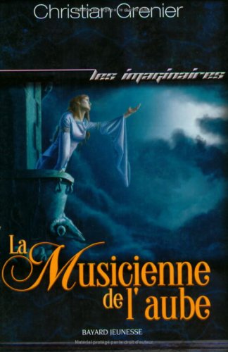 Livre La musicienne de l'aube - Christian Grenier (Livre d'occasion) - ISBN 2747020126