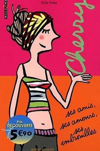 Livre Cherry, ses amis, ses amours, ses embrouilles - Echo Freer (Livre neuf) - ISBN 2747027155