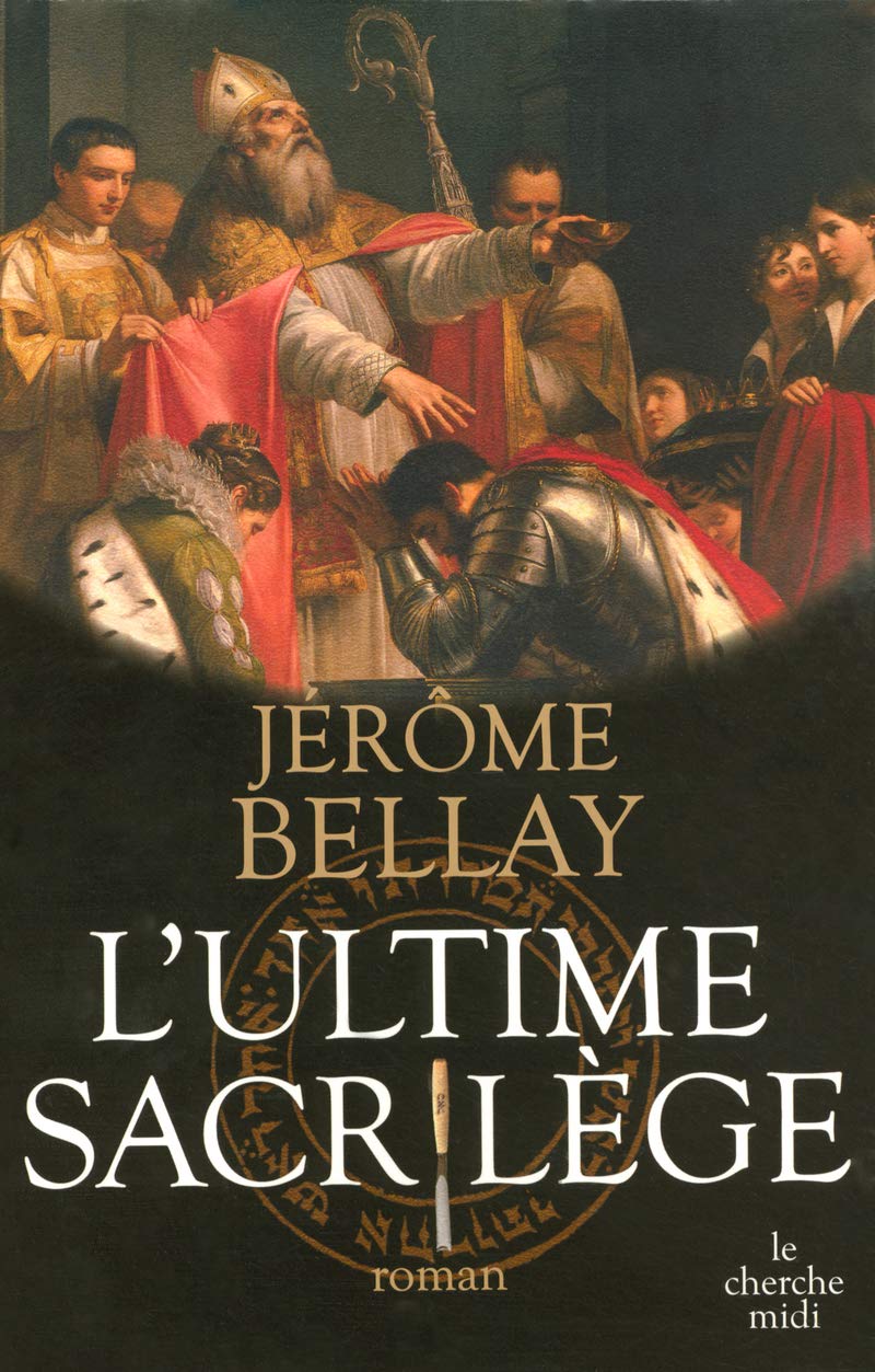 Livre L'ultime sacrifice - Jérôme Bellay (Livre d'occasion) - ISBN 2749105358