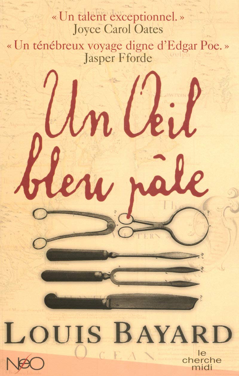 Livre Un oeil bleu pâle - Louis Bayard (Livre d'occasion) - ISBN 2749109043