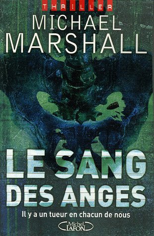 Livre Le sang des anges (Michael Marshall) (Livre d'occasion) - ISBN 274990286X