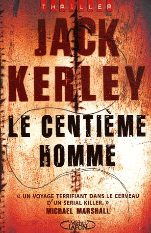 Livre Le centième homme - Jack Kerley (Livre d'occasion) - ISBN 2749904609