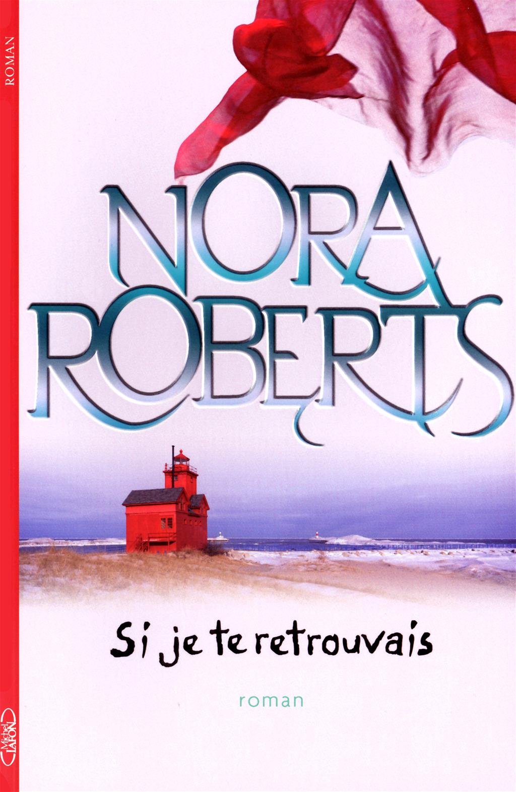 Livre Si je te retrouvais - Nora Roberts (Livre d'occasion) - ISBN 2749913861