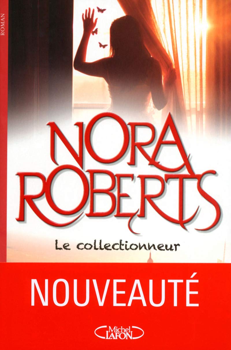 Livre Le collectionneur - Nora Roberts (Livre d'occasion) - ISBN 2749924243