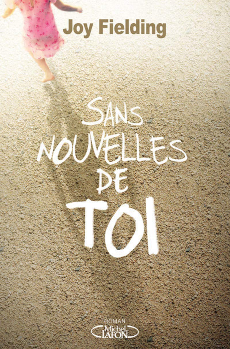 Livre Sans nouvelles de toi - Joy Fielding (Livre d'occasion) - ISBN 2749929334