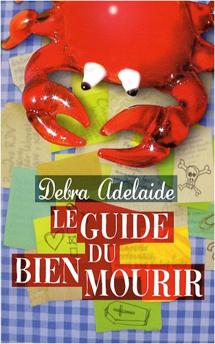 Livre Le guide du bien mourir - Debra Adelaide (Livre d'occasion) - ISBN 2754008837
