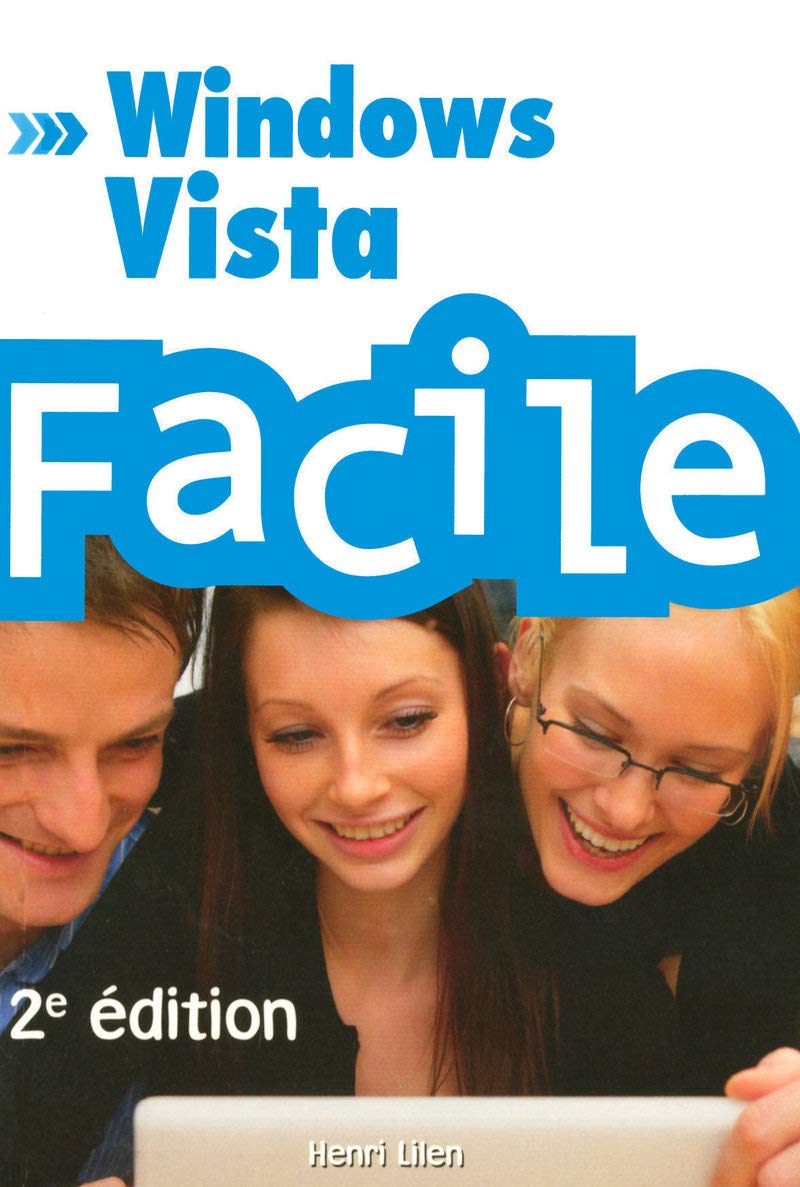 Livre Windows Vista Facile (2e édition) - Henri Lilen (Livre neuf) - ISBN 2754009248