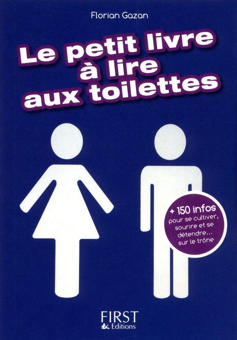 Livre Le petit livre à lire aux toilettes - Florian Gazon (Livre neuf) - ISBN 2754033718