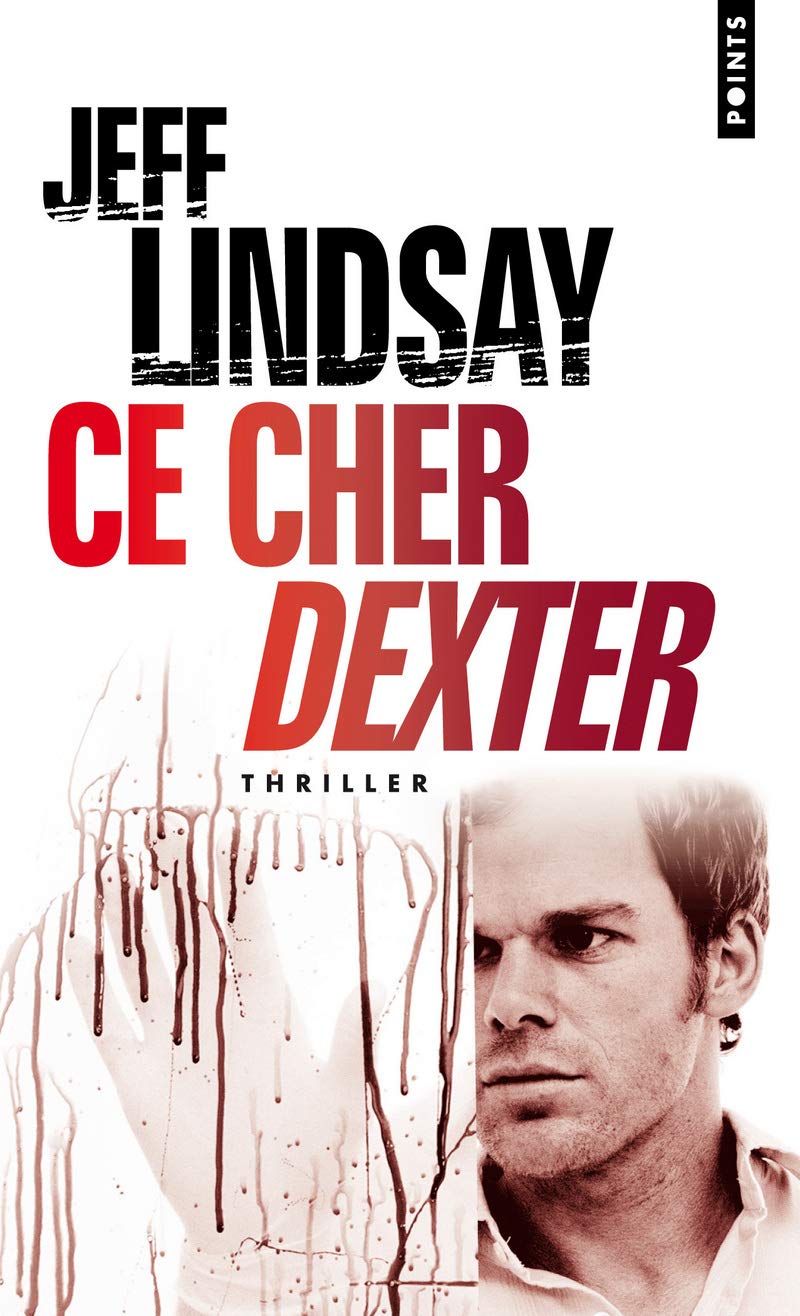Livre ISBN 2757800035 Ce cher Dexter (Jeff Lindsay)