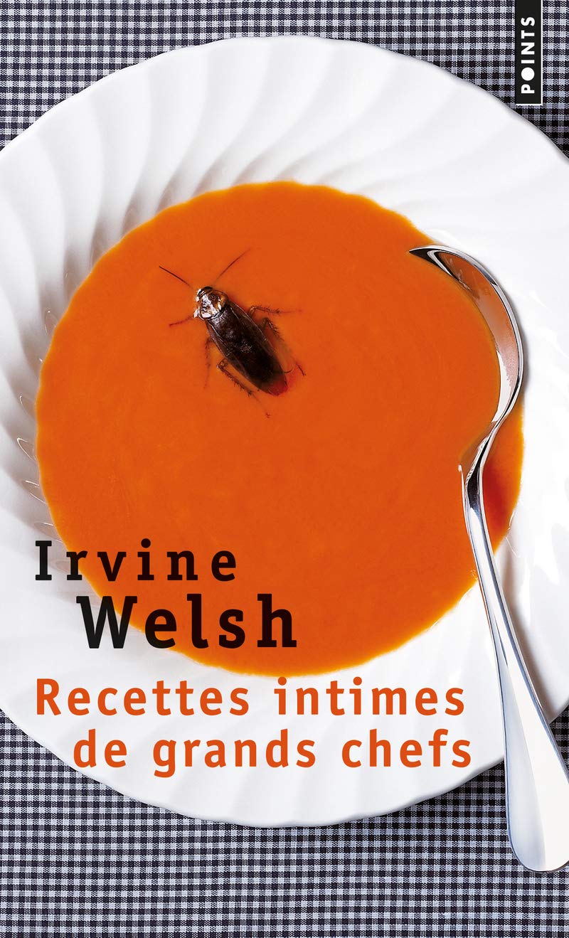Livre Recettes intimes de grands chefs - Irvine Welsh (Livre neuf) - ISBN 2757809547