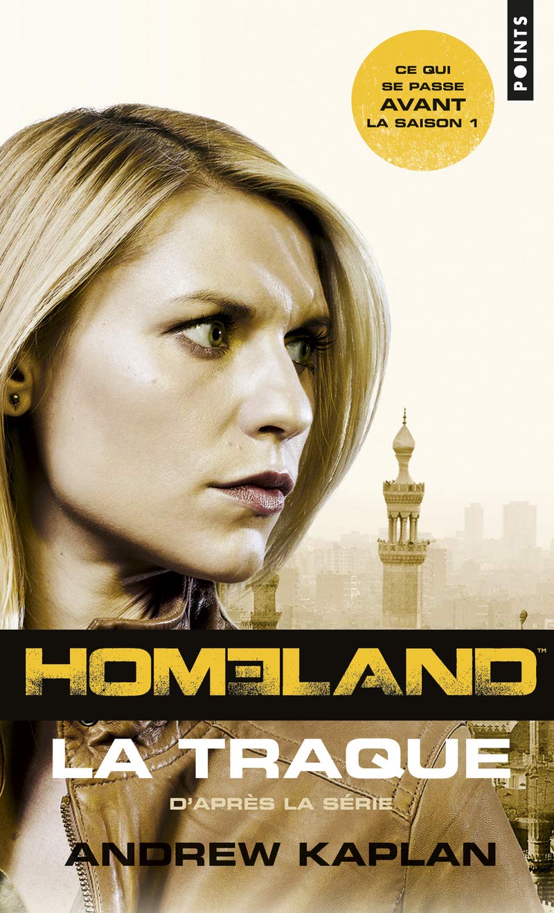 Livre Homeland : La traque (d'après la série) - Andrew Kaplan (Livre d'occasion) - ISBN 2757843214