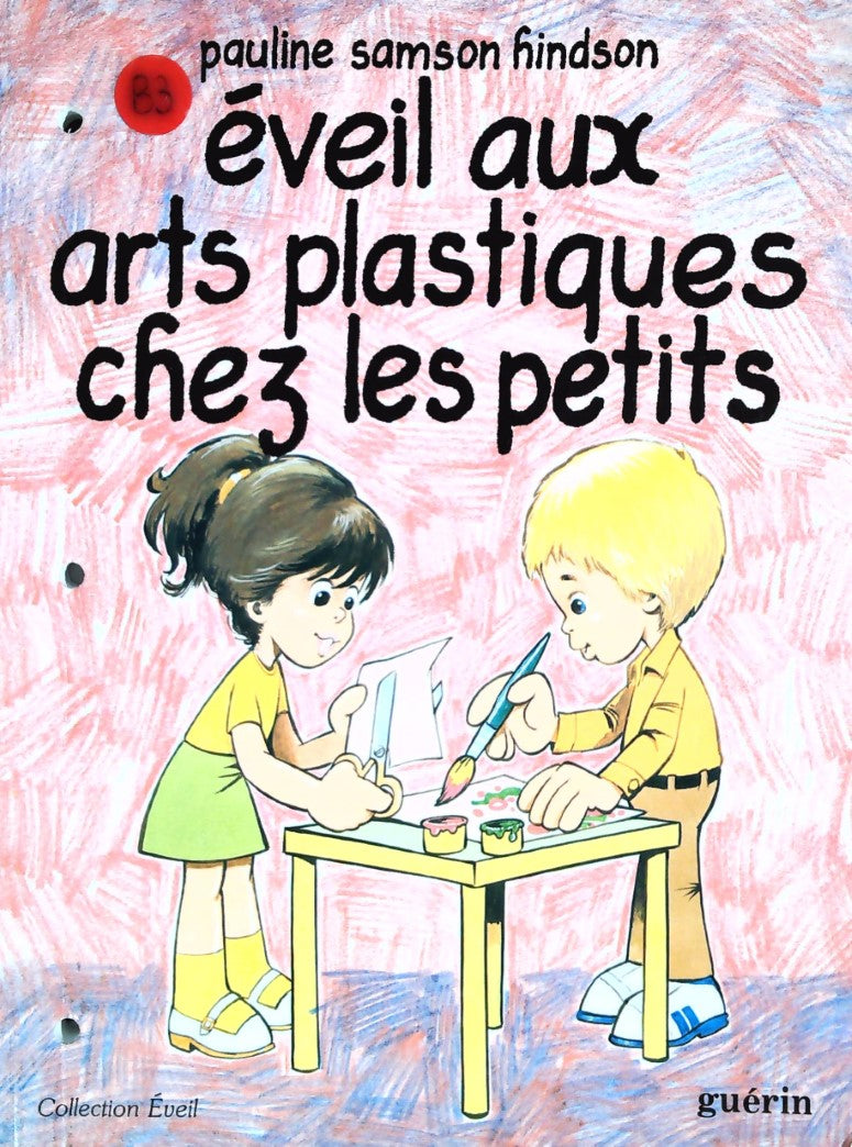 Éveil aux arts plastiques chez les petits - Pauline Samson Hindson