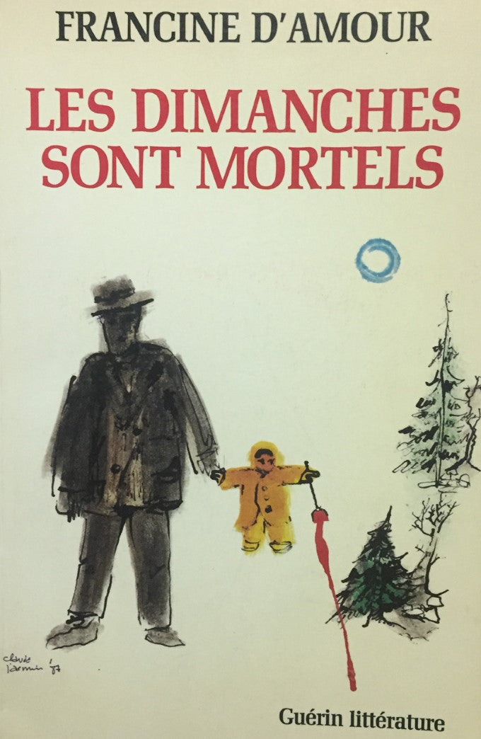 Livre Les dimanches sont mortels - Francine D'Amour (Livre d'occasion) - ISBN 2760119408