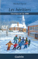 Livre Les héritiers : chronique de l'an 2000 - Michel David (Livre d'occasion) - ISBN 2760168905