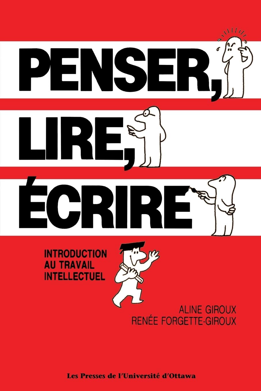 Livre Penser, lire, écrire : Introduction au travail intellectuel - Aline Giroux (Livre d'occasio...