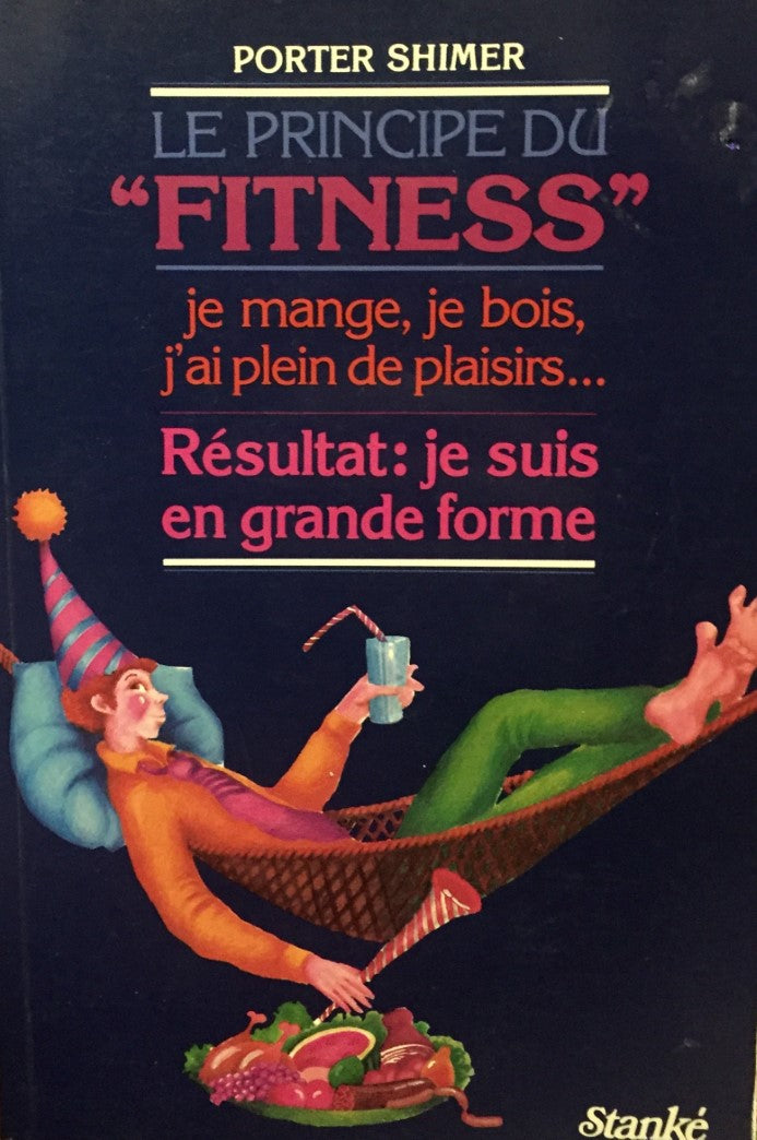 Livre Le principe du Fitness - Porter Shimer (Livre d'occasion) - ISBN 2760401979