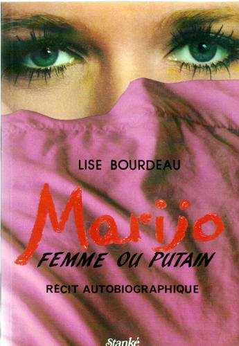 Livre Marijo : femme ou putain - Lise Bourdeau (Livre d'occasion) - ISBN 2760402274