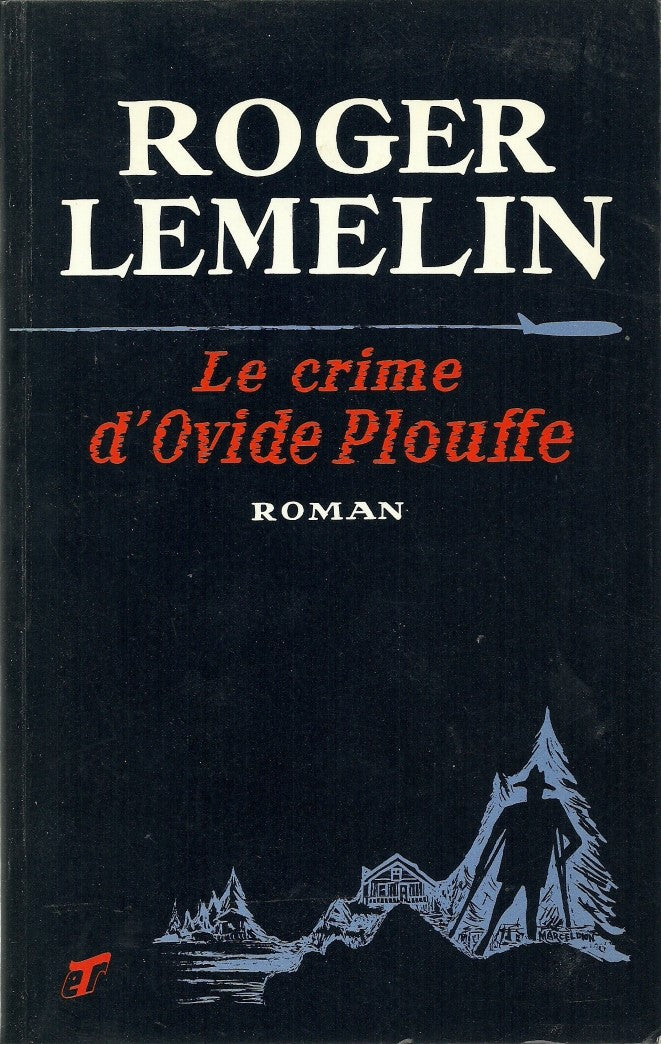 Livre Le crime d'Ovide Plouffe - Roger Lemelin (Livre d'occasion) - ISBN 2760403084