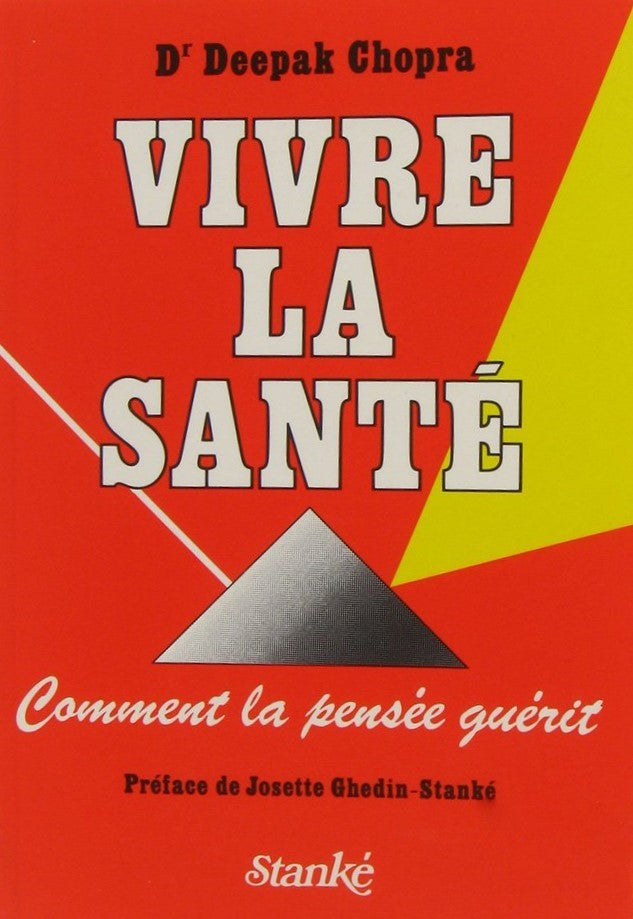 Livre Vivre la santé : Comment la pensée guérit (Dr Deepak Chopra) (Livre d'occasion) - ISBN...