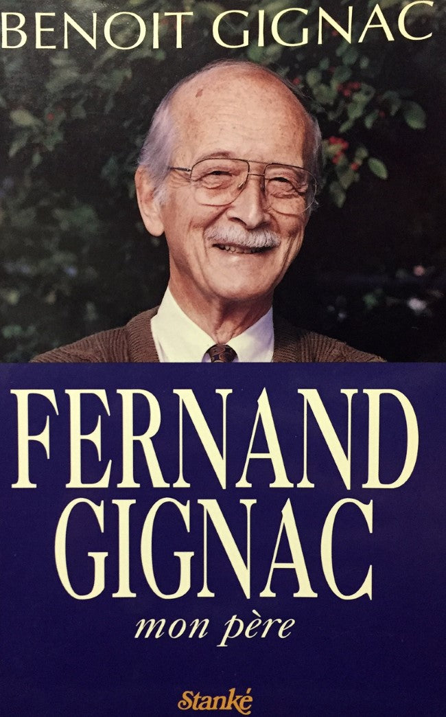 Livre Fernand Gignac, mon père (Benoît Gignac) (Livre neuf) - ISBN 2760404218