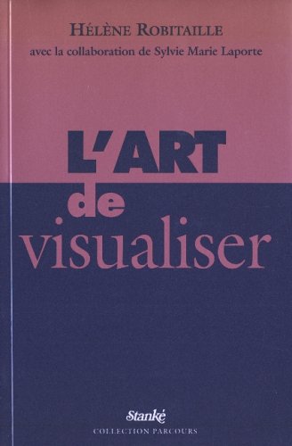 Livre Parcours : L'art de visualiser (Hélène Robitaille) (Livre d'occasion) - ISBN 2760404854