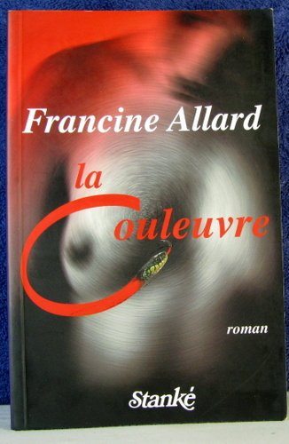 Livre La couleuvre - Francine Allard (Livre d'occasion) - ISBN 2760404978