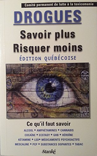 Livre Drogues : Savoir plus, risquer moins - Collectif (Livre d'occasion) - ISBN 2760408485