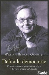 Livre Défi à la démocratie : comment mettre un terme au règne du parti unique au Canada - William...