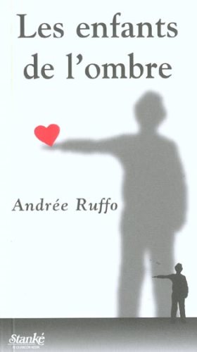 Livre Les enfants de l'ombre - Andrée Ruffo (Livre d'occasion) - ISBN 2760408647