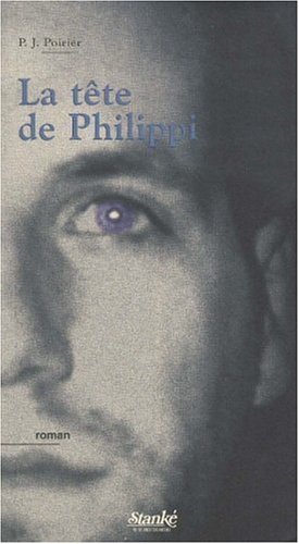 Livre La tête de Philippi - Philippe-Jean Poirier (Livre d'occasion) - ISBN 2760409155