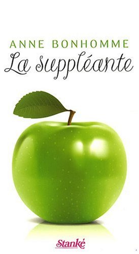 Livre La suppléante - Anne Bonhomme (Livre d'occasion) - ISBN 2760410633