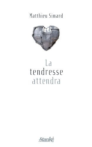 Livre La tendresse attendra - Matthieu Simard (Livre d'occasion) - ISBN 2760410951