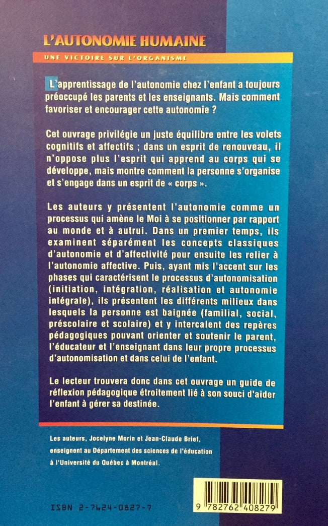 Livre L'autonomie humaine: Une victoire sur l'organisme - Jocelyne Morin (Livre d'occasion) - ISB...