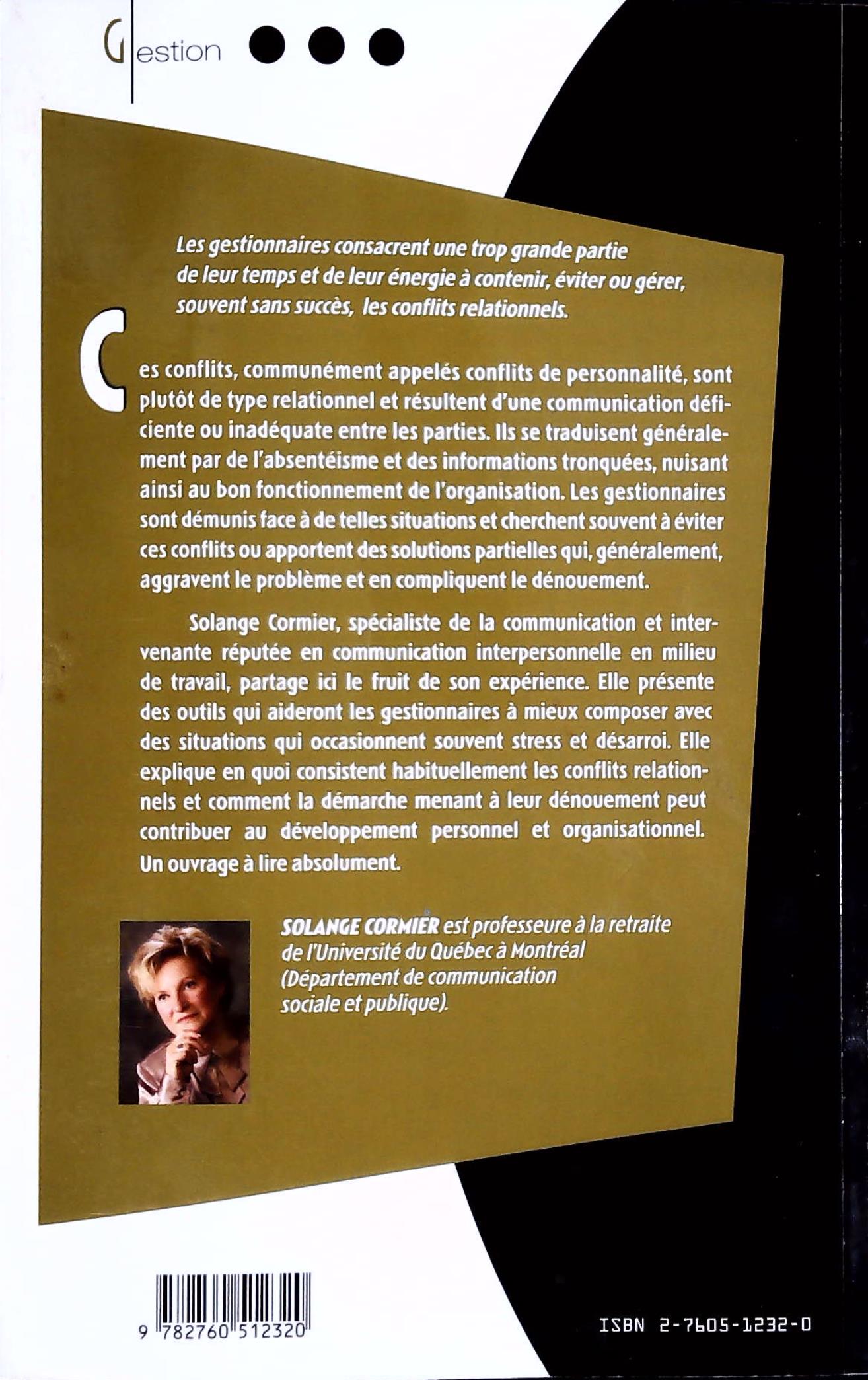 Dénouer les conflits relationnels en milieu de travail (Solange Cormier)