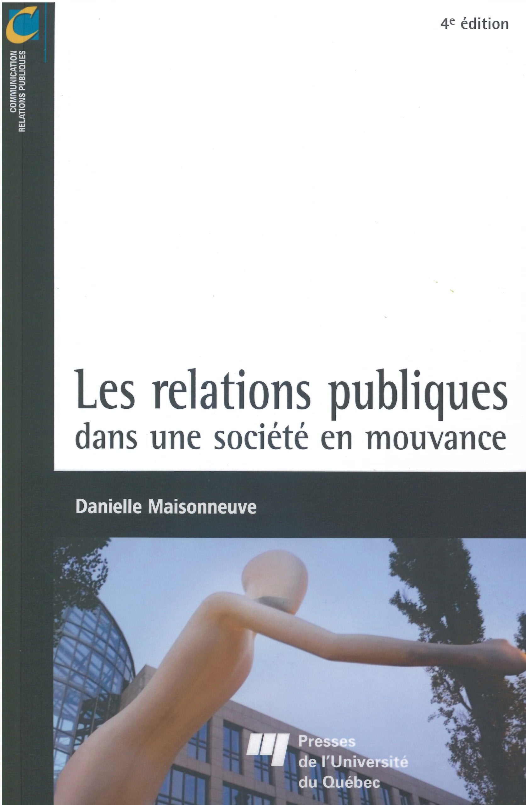 Livre Les relations publiques dans une société en mouvance (4e édition) - Danielle Maisonneuve (L...