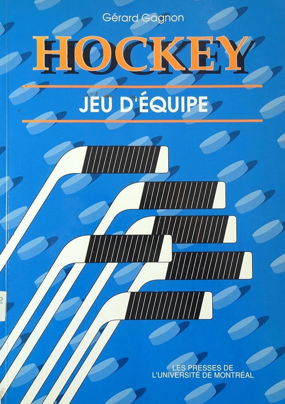 Livre Hockey : Jeu d'équipe - Gérard Gagnon (Livre d'occasion) - ISBN 2760615030