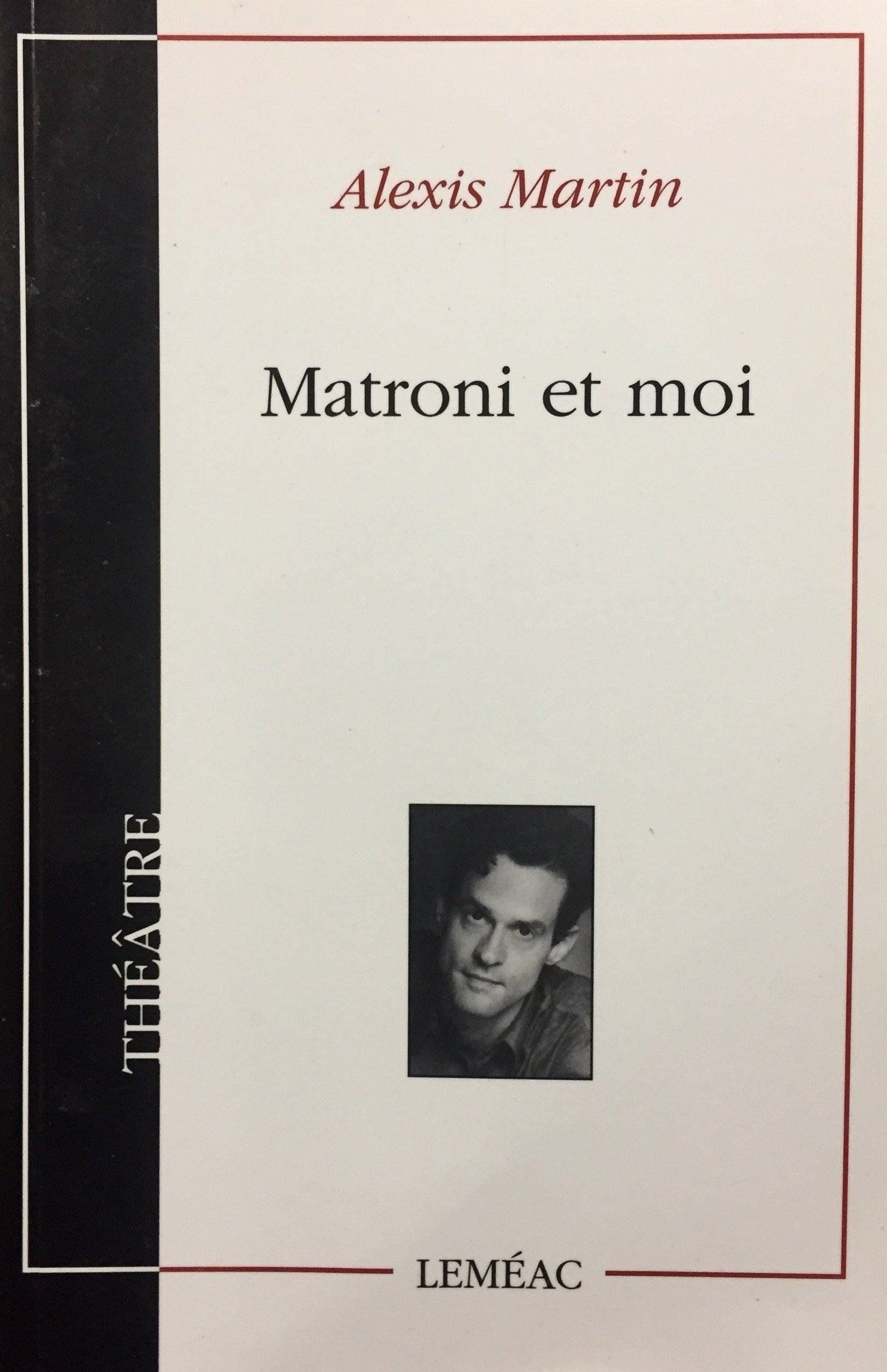 Livre Matroni et moi - Alexis Martin (Livre d'occasion) - ISBN 276090363X