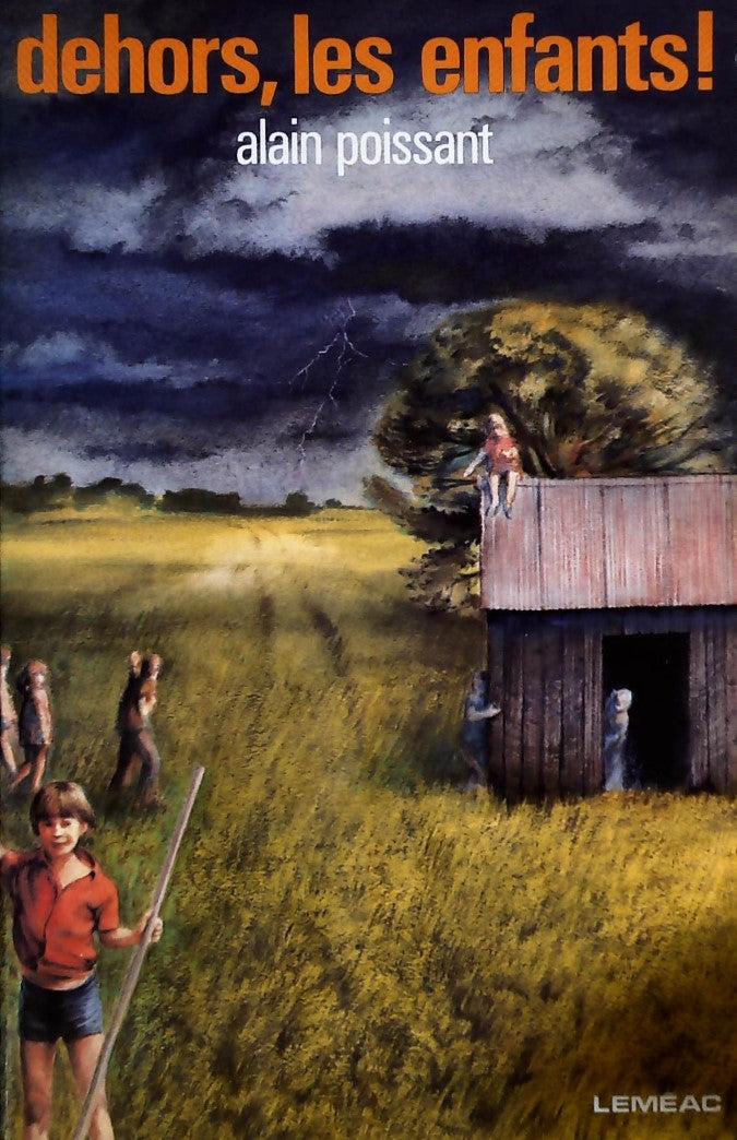 Livre ISBN 2760930467 Dehors, les enfants ! (Alain Poissant)