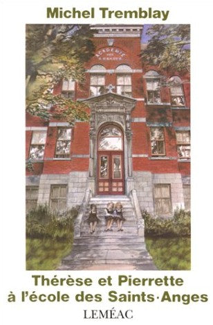 Livre Thérèse et Pierrette à l'école des Saints-Anges - Michel Tremblay (Livre d'occasion) - ISBN...