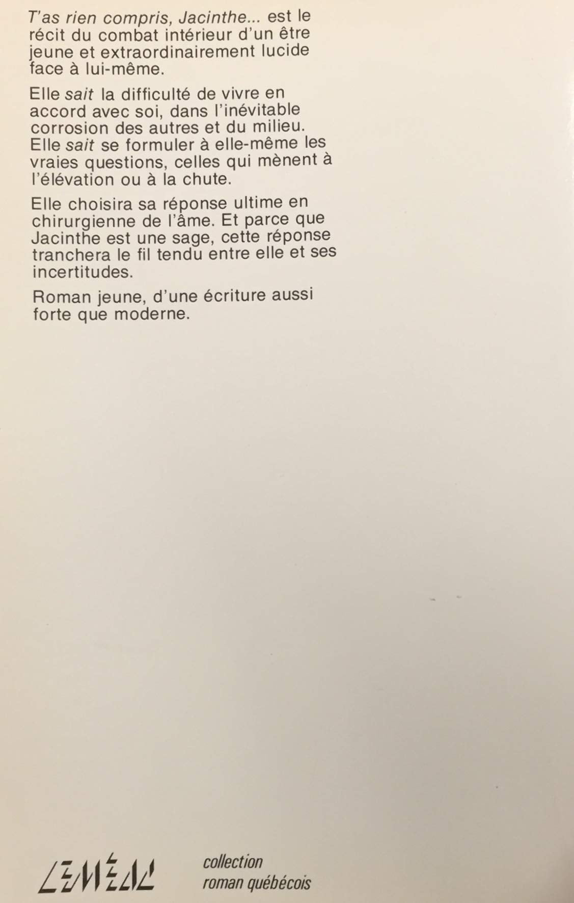 Livre T'as rien compris Jacinthe - Sylvie Desrosiers (Livre d'occasion) - ISBN 2760930734