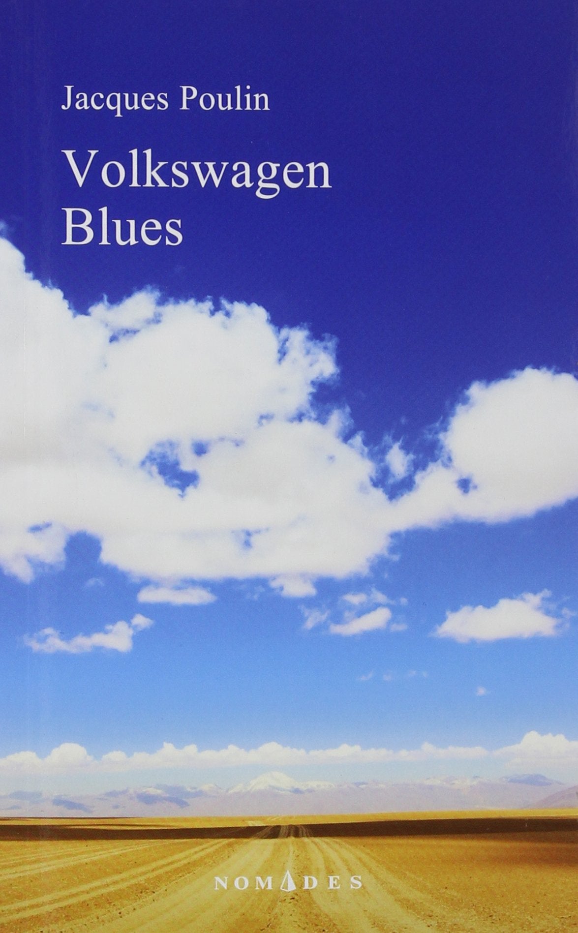 Livre Volkswagen Blues - Jacques Poulin (Livre d'occasion) - ISBN 2760936066
