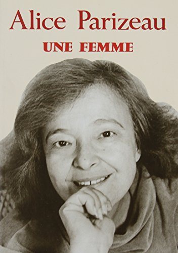 Livre Une femme - Alice Parizeau (Livre d'occasion) - ISBN 2760951294