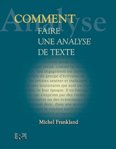 Livre Comment faire une analyse de texte - Michel Frankland (Livre d'occasion) - ISBN 2761310381