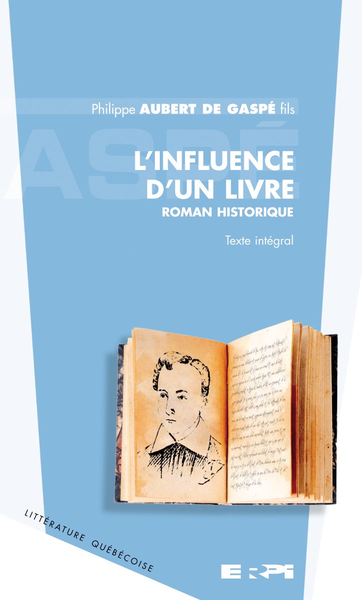 Livre L'influence d'un livre (Philippe Aubert de Gaspé fils) (Livre d'occasion) - ISBN 2761329899